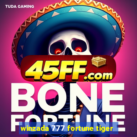 winzada 777 fortune tiger